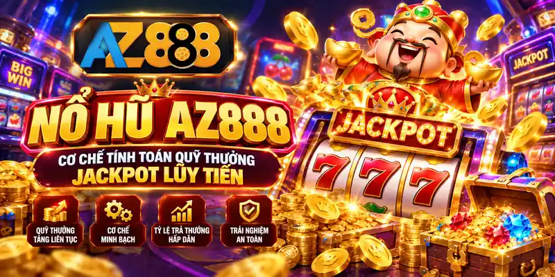 Cơ chế tính toán quỹ thưởng Jackpot lũy tiến